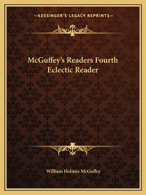 McGuffeys Readers Fourth Eclectic Reader (Paperback)