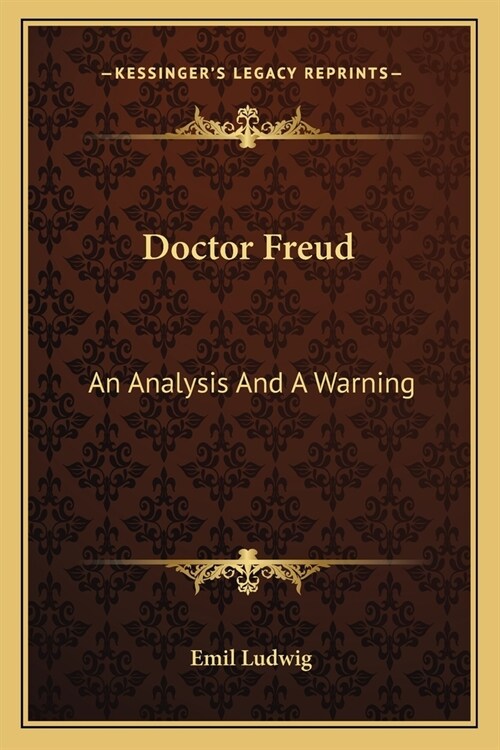 Doctor Freud: An Analysis And A Warning (Paperback)