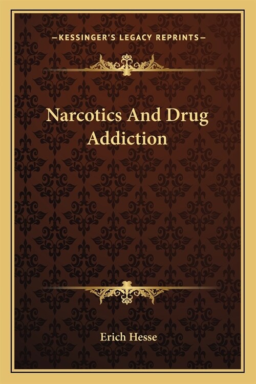 Narcotics And Drug Addiction (Paperback)