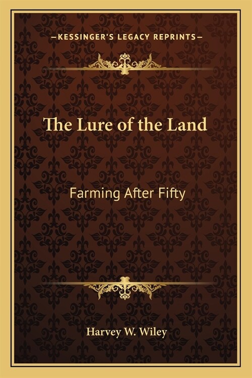 The Lure of the Land: Farming After Fifty (Paperback)