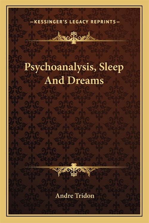 Psychoanalysis, Sleep And Dreams (Paperback)