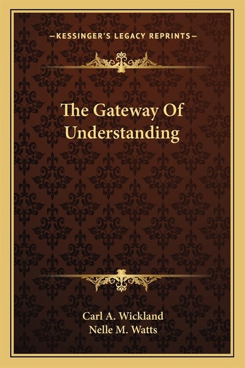 The Gateway Of Understanding (Paperback)