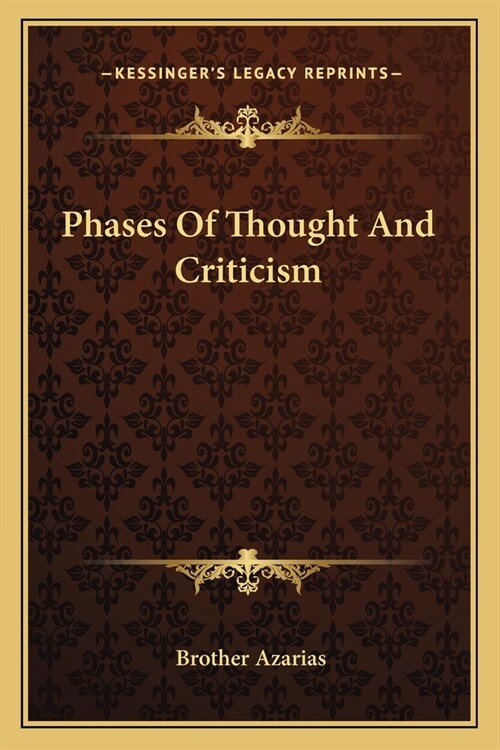 Phases Of Thought And Criticism (Paperback)