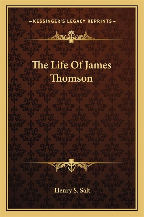 The Life Of James Thomson (Paperback)