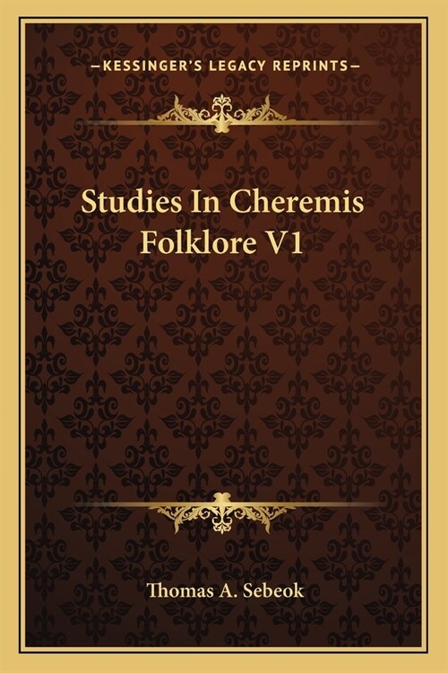 Studies In Cheremis Folklore V1 (Paperback)
