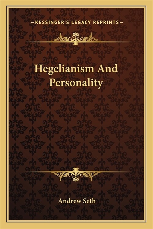 Hegelianism And Personality (Paperback)