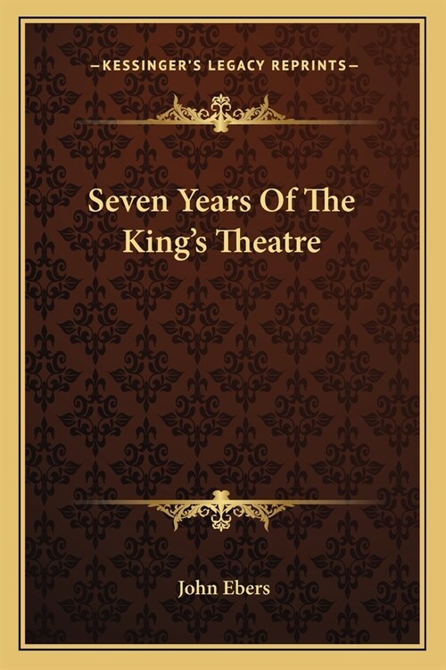 Seven Years Of The Kings Theatre (Paperback)