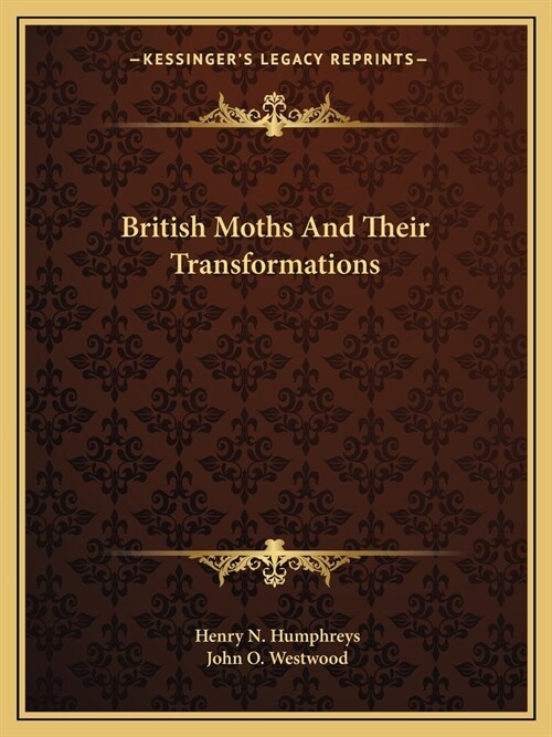 British Moths And Their Transformations (Paperback)