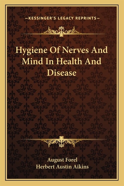 Hygiene Of Nerves And Mind In Health And Disease (Paperback)