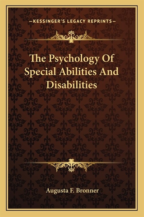The Psychology Of Special Abilities And Disabilities (Paperback)