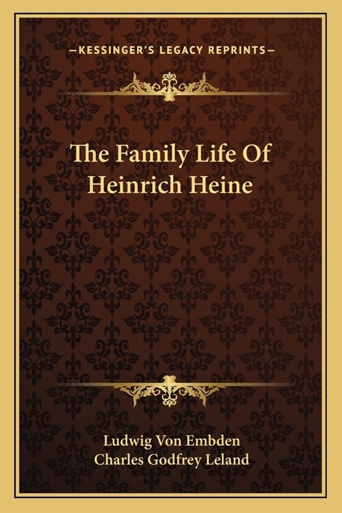 The Family Life Of Heinrich Heine (Paperback)