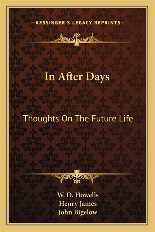 In After Days: Thoughts On The Future Life (Paperback)