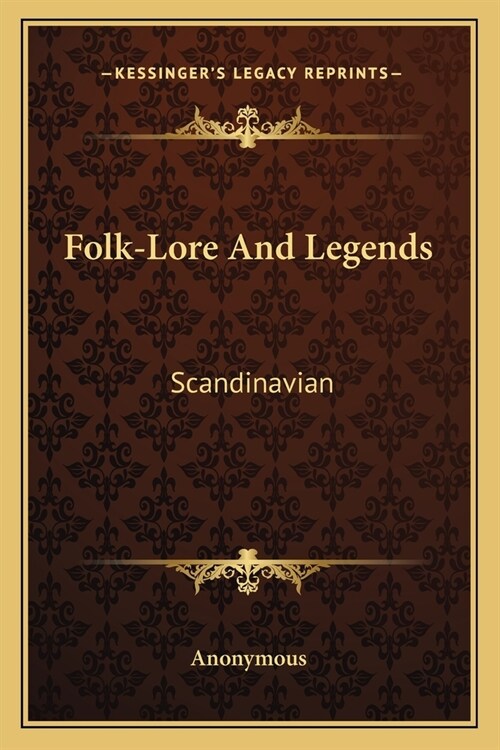 Folk-Lore And Legends: Scandinavian (Paperback)