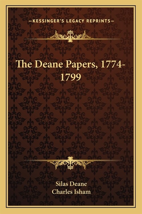 The Deane Papers, 1774-1799 (Paperback)