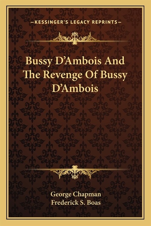 Bussy DAmbois And The Revenge Of Bussy DAmbois (Paperback)