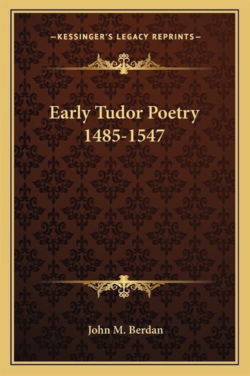 Early Tudor Poetry 1485-1547 (Paperback)