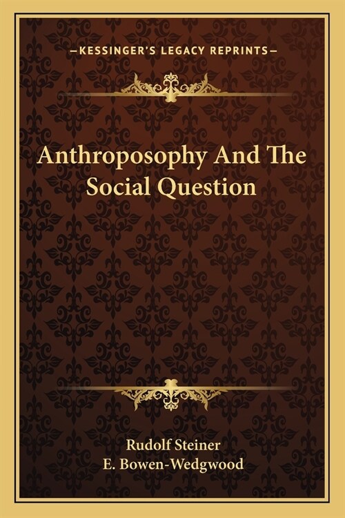 Anthroposophy And The Social Question (Paperback)