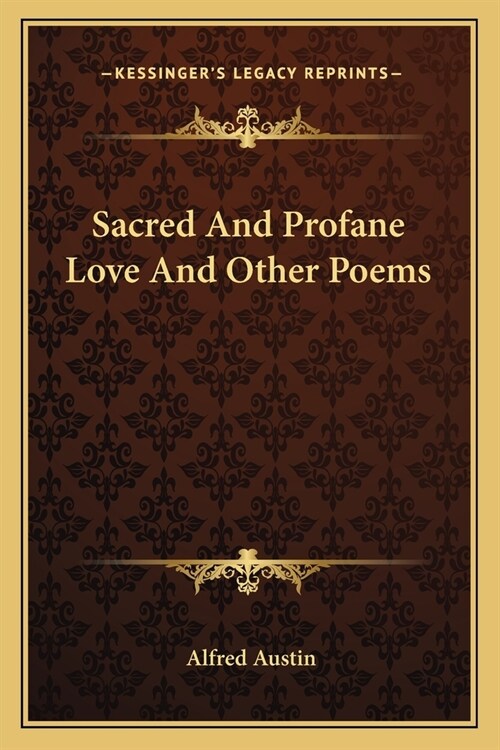 Sacred And Profane Love And Other Poems (Paperback)