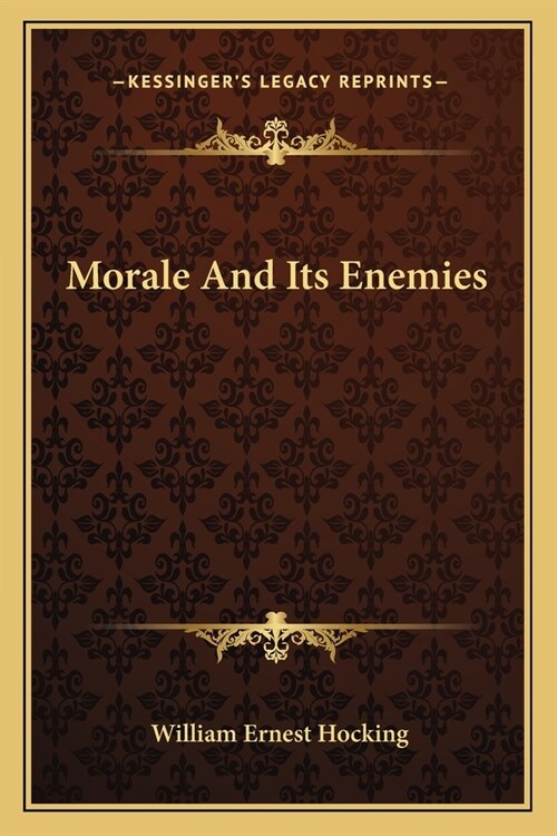 Morale And Its Enemies (Paperback)