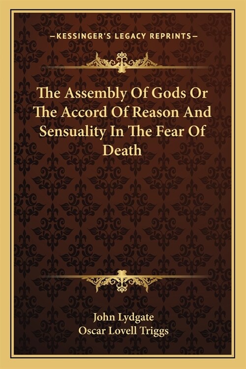 The Assembly Of Gods Or The Accord Of Reason And Sensuality In The Fear Of Death (Paperback)