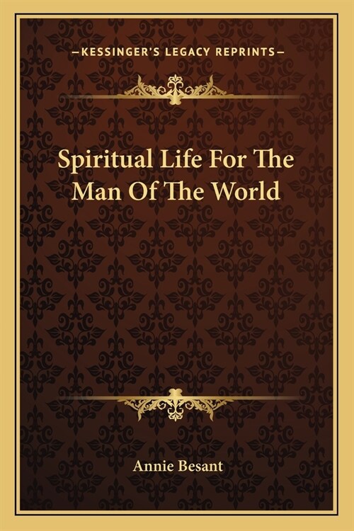 Spiritual Life For The Man Of The World (Paperback)