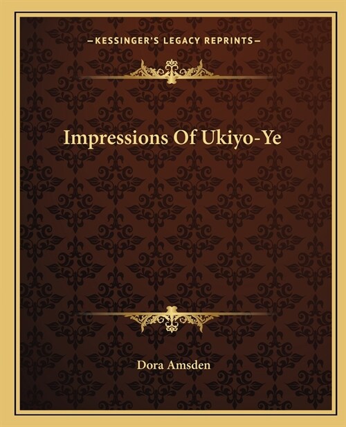 Impressions Of Ukiyo-Ye (Paperback)