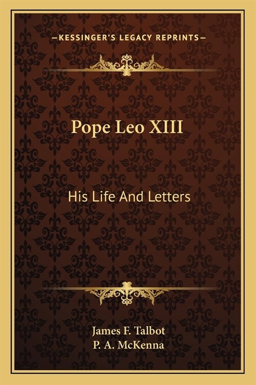 Pope Leo XIII: His Life And Letters (Paperback)