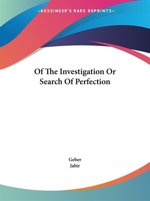 Of The Investigation Or Search Of Perfection (Paperback)