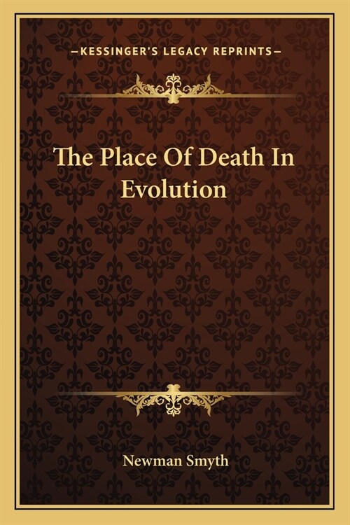 The Place Of Death In Evolution (Paperback)