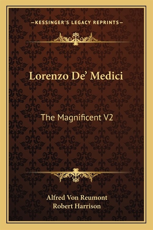 Lorenzo De Medici: The Magnificent V2 (Paperback)