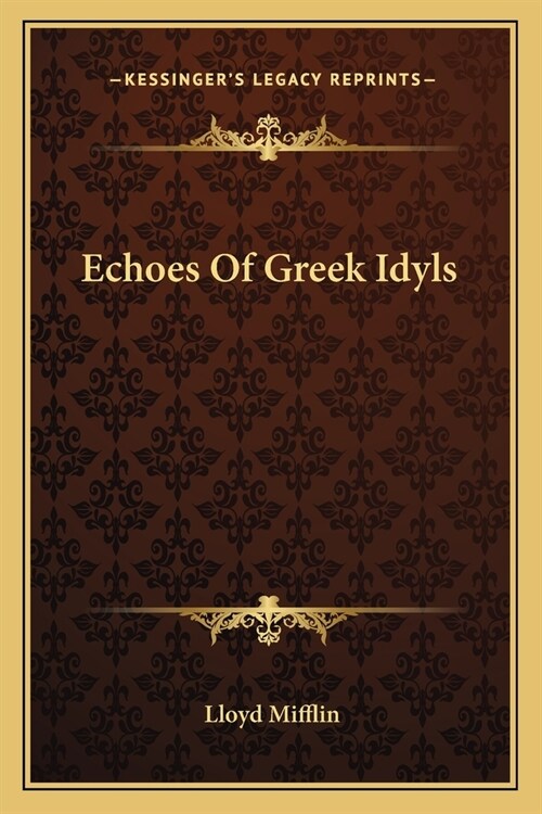 Echoes Of Greek Idyls (Paperback)