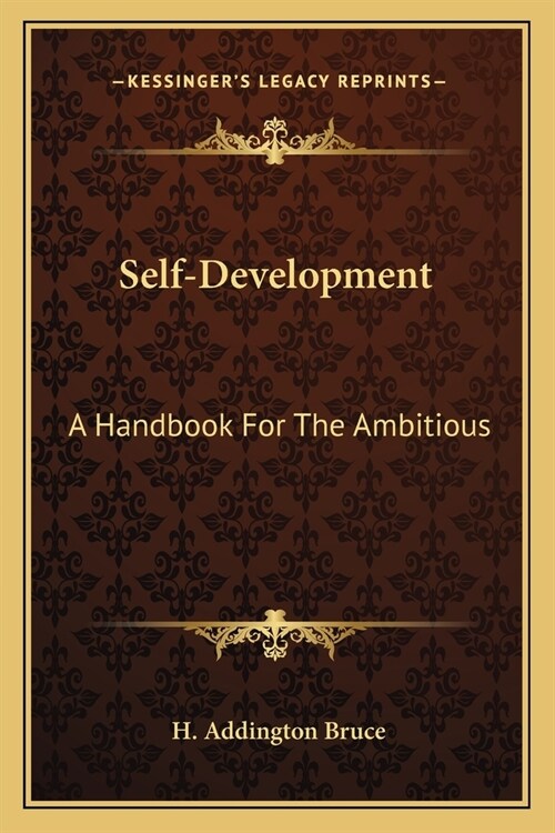 Self-Development: A Handbook For The Ambitious (Paperback)
