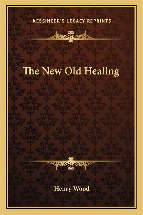 The New Old Healing (Paperback)