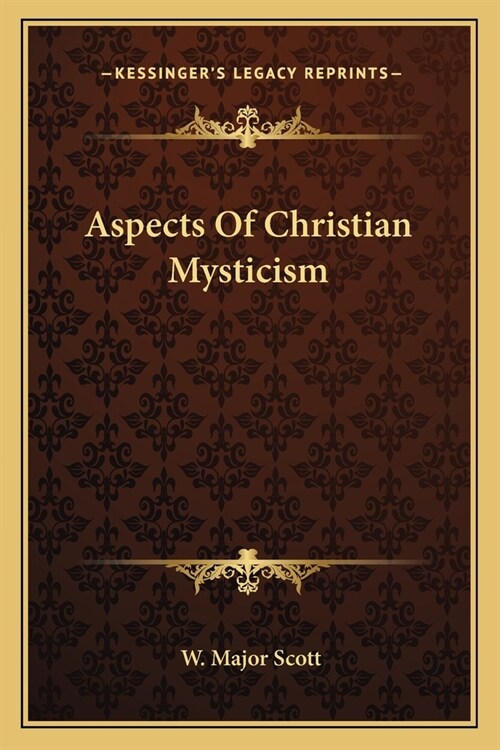 Aspects Of Christian Mysticism (Paperback)