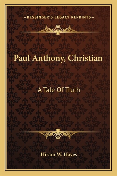 Paul Anthony, Christian: A Tale Of Truth (Paperback)