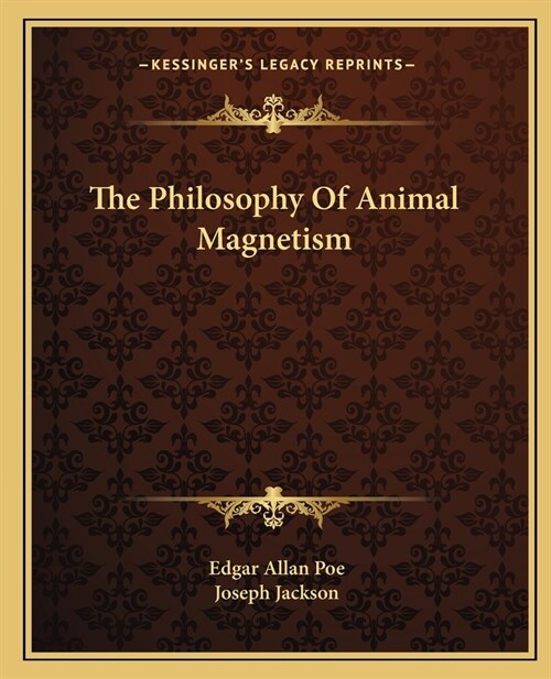 The Philosophy Of Animal Magnetism (Paperback)