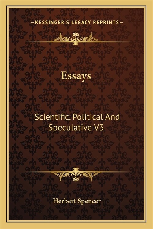 Essays: Scientific, Political And Speculative V3 (Paperback)