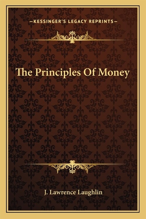 The Principles Of Money (Paperback)