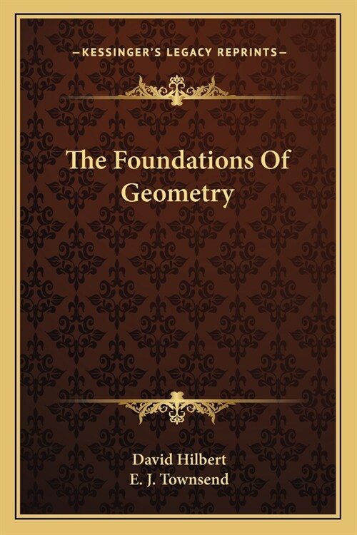 The Foundations Of Geometry (Paperback)