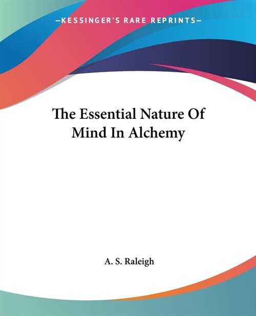 The Essential Nature Of Mind In Alchemy (Paperback)
