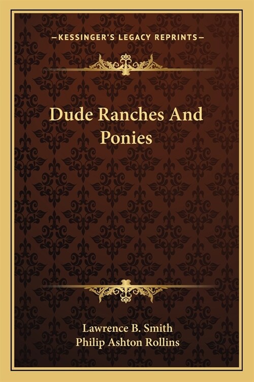 Dude Ranches And Ponies (Paperback)