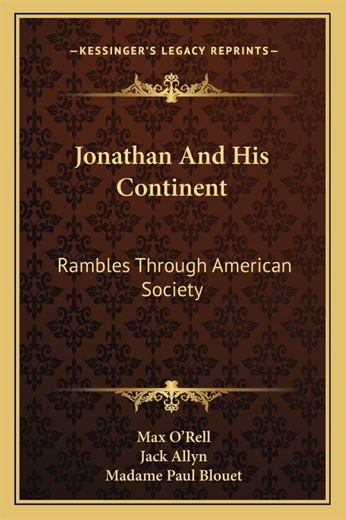 Jonathan And His Continent: Rambles Through American Society (Paperback)