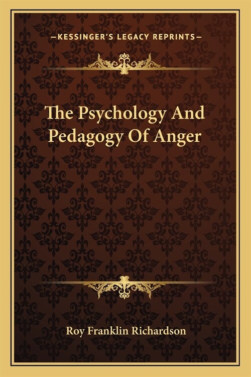 The Psychology And Pedagogy Of Anger (Paperback)