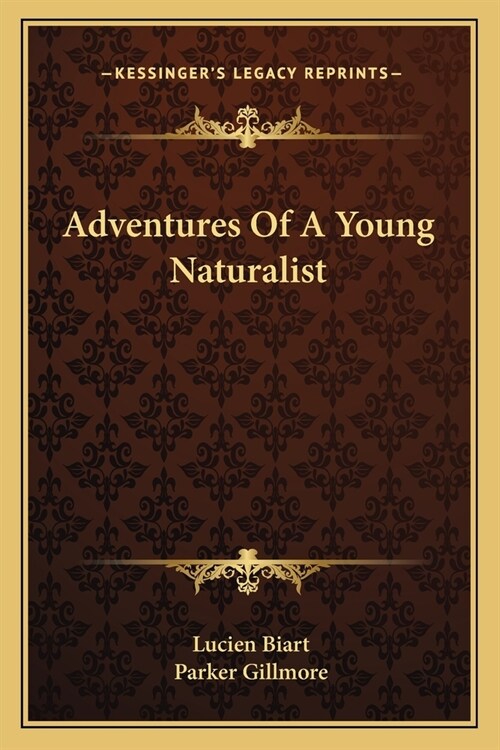 Adventures Of A Young Naturalist (Paperback)