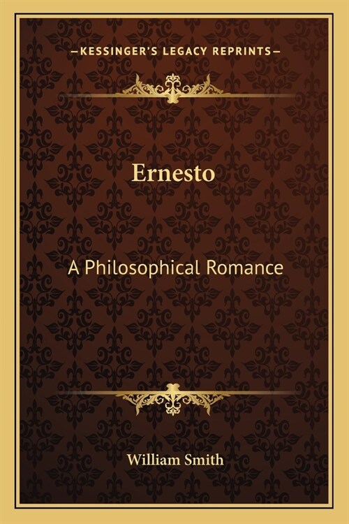 Ernesto: A Philosophical Romance (Paperback)