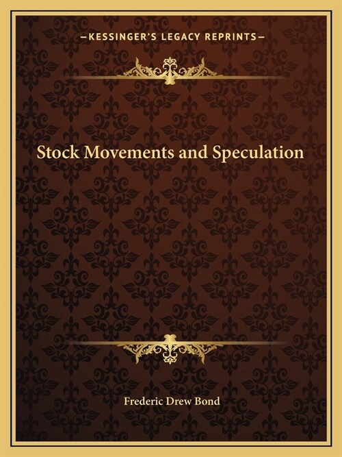 Stock Movements and Speculation (Paperback)