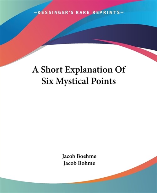 A Short Explanation Of Six Mystical Points (Paperback)