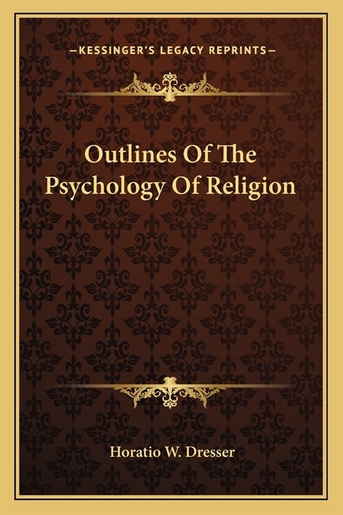 Outlines Of The Psychology Of Religion (Paperback)