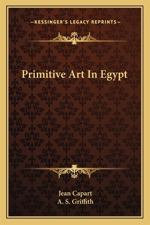 Primitive Art In Egypt (Paperback)