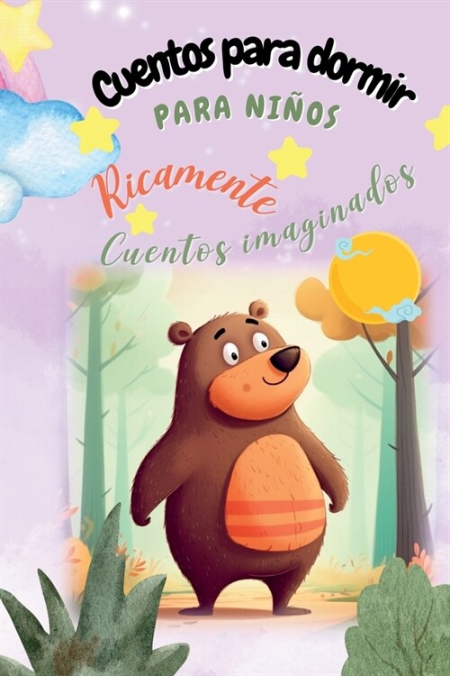 Cuentos para dormir: Cuentos Ricamente imaginados (Paperback)